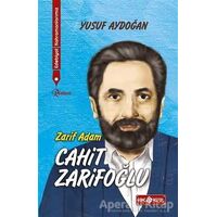 Zarif Adam Cahit Zarifoğlu - Edebiyat Kahramanlarımız 2 - Yusuf Aydoğan - Genç Hayat