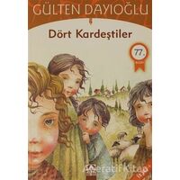 Dört Kardeştiler - Gülten Dayıoğlu - Altın Kitaplar