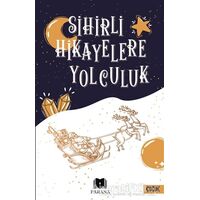 Sihirli Hikayelere Yolculuk - Kolektif - Parana Yayınları