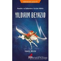 Tarihsever Çocuk 5 - Yıldırım Beyazıd - İsmail Bilgin - Erdem Çocuk