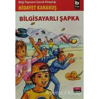 Bilgisayarlı Şapka - Hidayet Karakuş - Bilgi Yayınevi