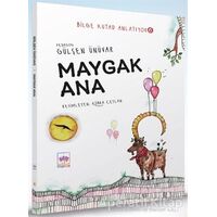 Maygak Ana - Bilge Kutad Anlatıyor 6 - Gülşen Ünüvar - Ötüken Çocuk Yayınları