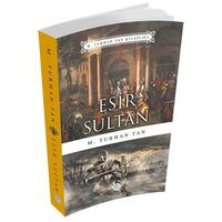 Esir Sultan - M. Turhan Tan - Maviçatı Yayınları