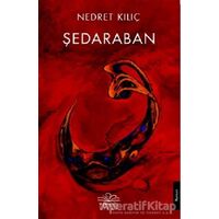 Şedaraban - Nedret Kılıç - Nemesis Kitap