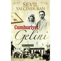 Cumhuriyet Gelini - Sevil Yalçınduran - Siyahinci Yayınları