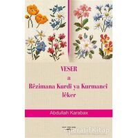 Veser a Rezimana Kurdi ya Kurmanci Leker - Abdullah Karabax - Sokak Kitapları Yayınları