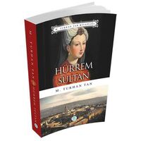 Hürrem Sultan - M. Turhan Tan - Maviçatı Yayınları