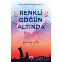 Renkli Göğün Altında - Stacey Lee - Yabancı Yayınları