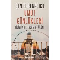 Umut Günlükleri - Ben Ehrenreich - Epsilon Yayınevi