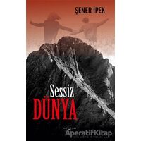 Sessiz Dünya - Şener İpek - Sokak Kitapları Yayınları