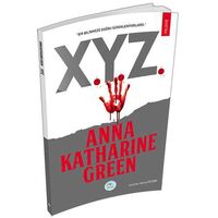 X.Y.Z. Polisiye - Anna Katharine Green - Maviçatı Yayınları