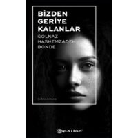 Bizden Geriye Kalanlar - Golnaz Hashemzadeh Bonde - Epsilon Yayınevi