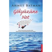 Gökyüzüne Not - Ahmet Batman - Destek Yayınları
