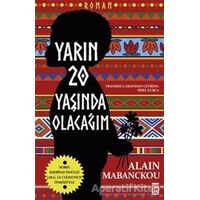 Yarın Yirmi Yaşında Olacağım - Alain Mabanckou - Timaş Yayınları