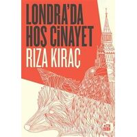 Londra’da Hoş Cinayet - Rıza Kıraç - Doğan Kitap