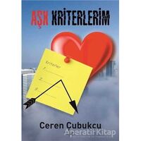 Aşk Kriterlerim - Ceren Çubukçu - Sokak Kitapları Yayınları