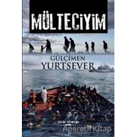 Mülteciyim - Gülçimen Yurtsever - Sokak Kitapları Yayınları