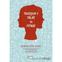 Taaşşuk-ı Talat ve Fitnat (Bez Cilt) - Şemsettin Sami - Koridor Yayıncılık