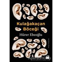 Kulağakaçan Böceği - Hürer Ebeoğlu - Doğan Kitap