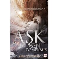 Aşk Sen Demekmiş - Arzu Denizyaran - Az Kitap