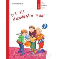 İyi Ki Kardeşim Var! - Dagmar Geisler - Gergedan Yayınları