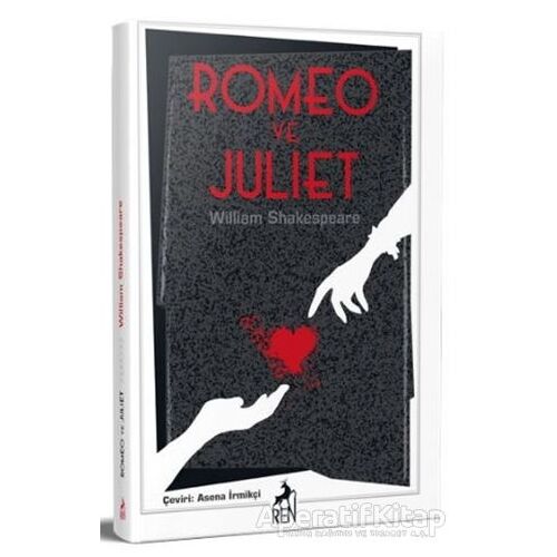 Romeo ve Juliet - William Shakespeare - Ren Kitap