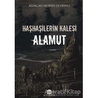 Haşhaşilerin Kalesi Alamut - Asyacan Nermin Devrimci - Rönesans Yayınları