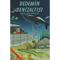 Dedemin Denizaltısı - Hasan Latif Sarıyüce - Rönesans Yayınları