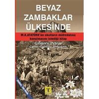 Beyaz Zambaklar Ülkesinde - Grigori Spiridonoviç Petrov - Rönesans Yayınları