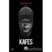 Kafes - Roxane Gay - Martı Yayınları