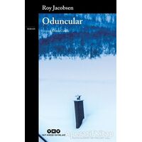 Oduncular - Roy Jacobsen - Yapı Kredi Yayınları