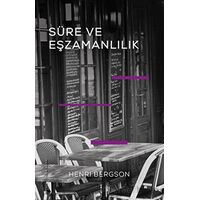 Süre ve Eşzamanlılık - Henri Bergson - Fol Kitap