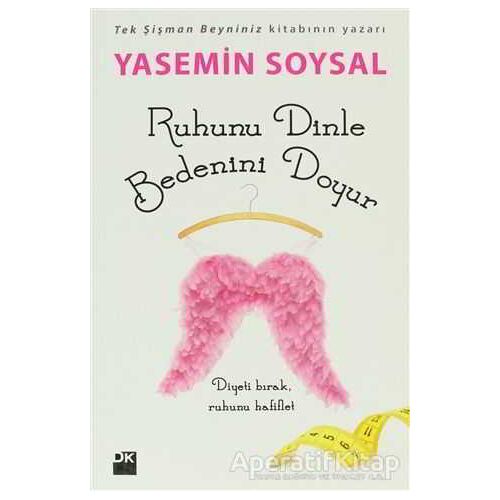 Ruhunu Dinle Bedenini Doyur - Yasemin Soysal - Doğan Kitap