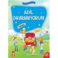 Adil Davranıyorum - Adalet - Necla Şeyma Saydam - Timaş Çocuk