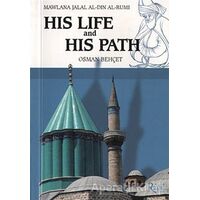 Mawlana Jalal Al-Din Al-Rumi His Life and His Path - Osman Behçet - Rumi Yayınları