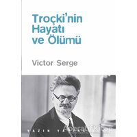 Troçki’nin Hayatı ve Ölümü - Victor Serge - Yazın Yayıncılık