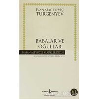 Babalar ve Oğullar - Ivan Sergeyevich Turgenev - İş Bankası Kültür Yayınları