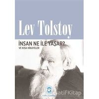 İnsan Ne İle Yaşar? - Lev Nikolayeviç Tolstoy - Cem Yayınevi