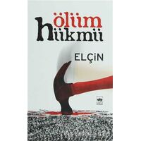 Ölüm Hükmü - Elçin Efendiyef - Ötüken Neşriyat