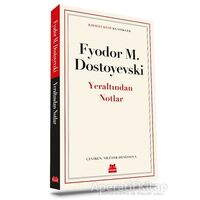 Yeraltından Notlar - Fyodor Mihayloviç Dostoyevski - Kırmızı Kedi Yayınevi