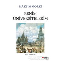 Benim Üniversitelerim - Maksim Gorki - Can Yayınları