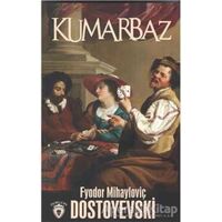 Kumarbaz - Fyodor Mihayloviç Dostoyevski - Dorlion Yayınları