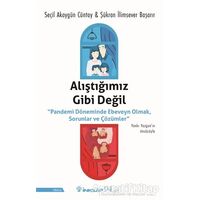 Alıştığımız Gibi Değil - Seçil Akaygün Cüntay - İnkılap Kitabevi