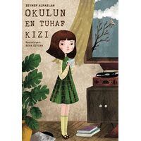 Okulun En Tuhaf Kızı - Zeynep Alpaslan - Paraşüt Kitap