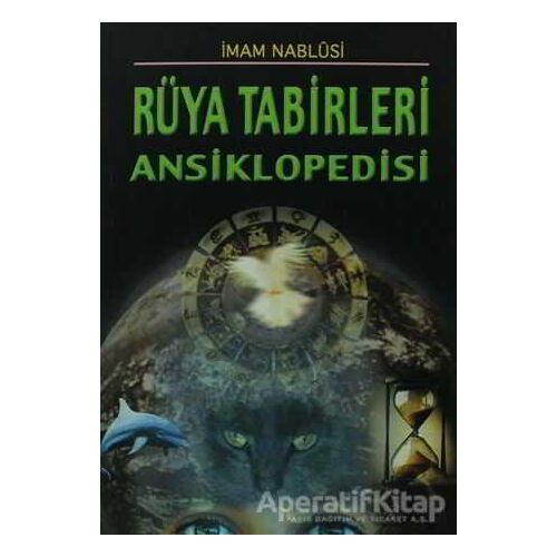 Rüya Tabirleri Ansiklopedisi - İmam Nablusi - Sağlam Yayınevi