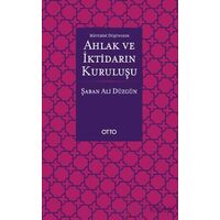 Maturidi Düşüncede Ahlak ve İktidarın Kuruluşu - Şaban Ali Düzgün - Otto Yayınları