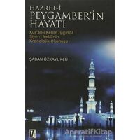 Hz. Peygamber’in Hayatı - Şaban Özkavukçu - İz Yayıncılık