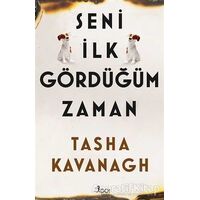 Seni İlk Gördüğüm Zaman - Tasha Kavanagh - GO! Kitap