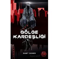 Gölge Kardeşliği - Sabit Sümer - Atayurt Yayınevi