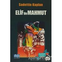 Elif ile Mahmut - Sadettin Kaplan - Alioğlu Yayınları